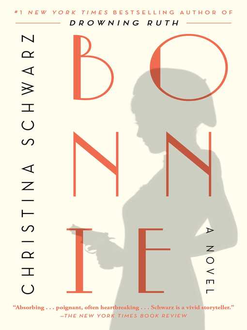 Title details for Bonnie by Christina Schwarz - Available